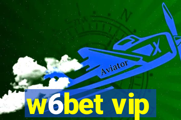 w6bet vip